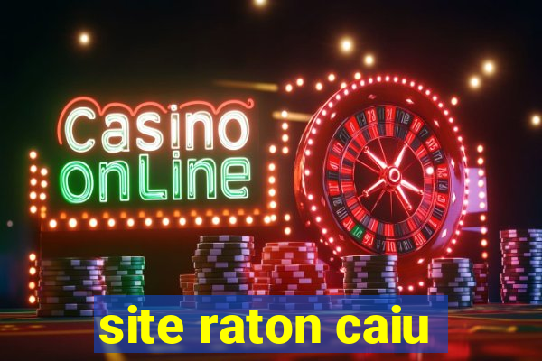 site raton caiu